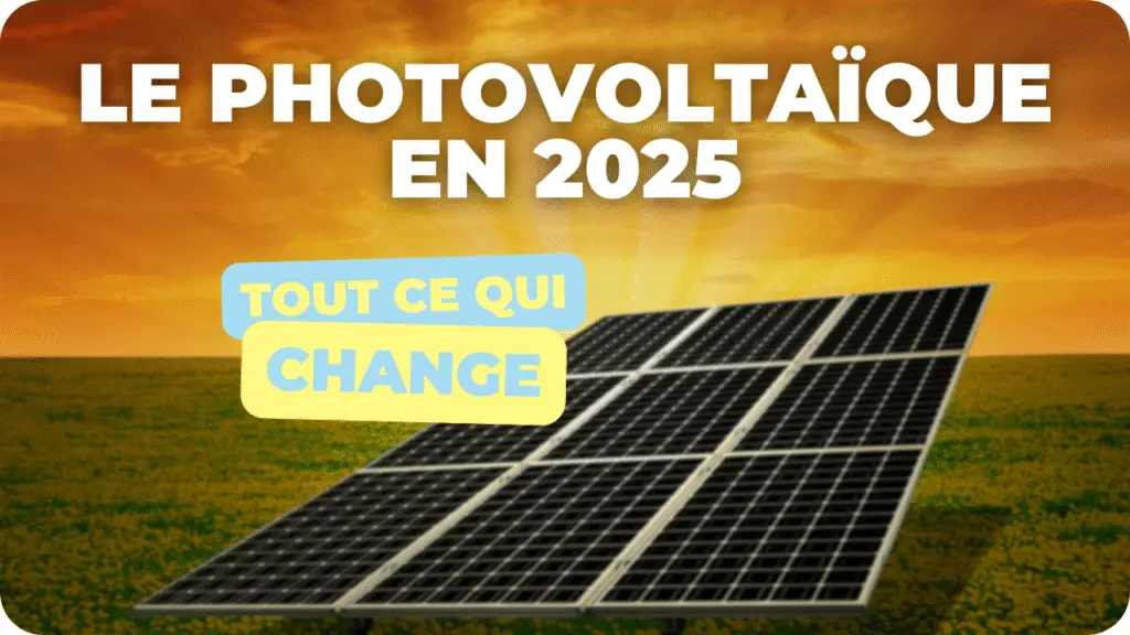 énergie solaire en 2025, le photovoltaique en 2025